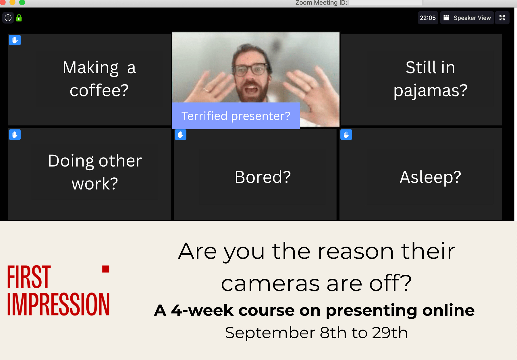 Presenting online: are you the reason their camera is off? A new online course